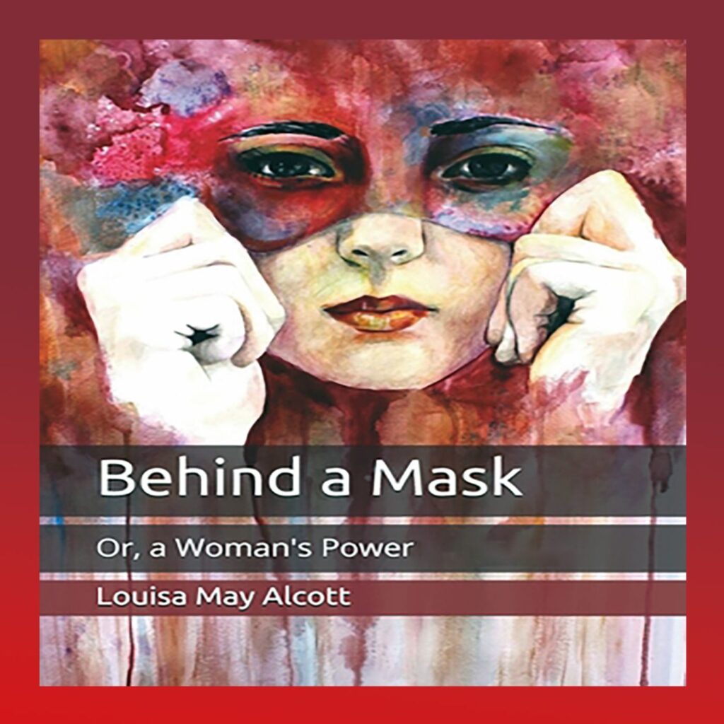 Behind a Mask; or, a Woman's Power audiobook cover